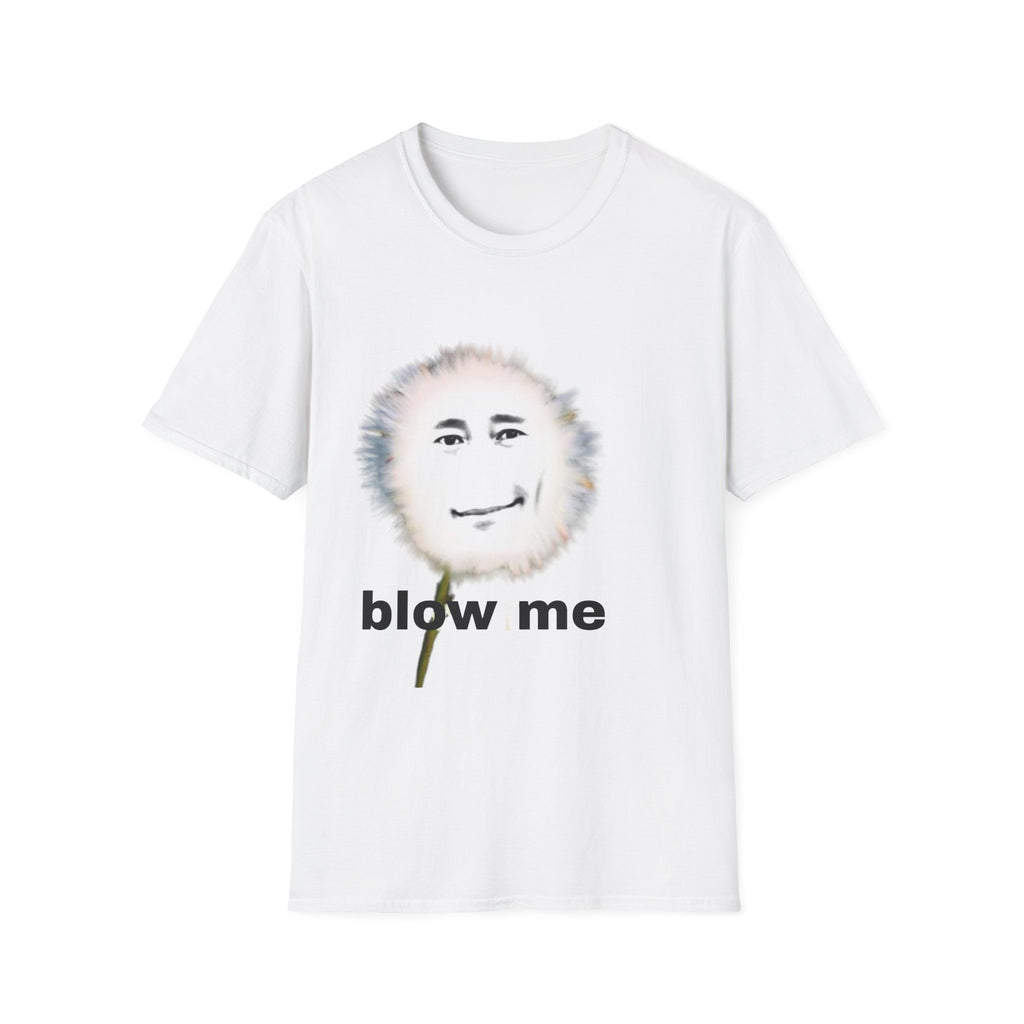 Blow Me Dandelion T‑Shirt — Funny Floral Puffball Tee